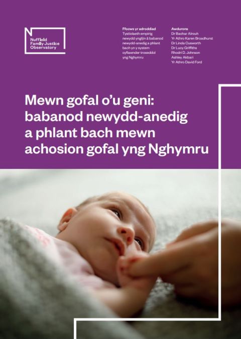 Born into Care: Wales - full report (Welsh)
