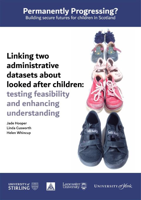 Linking two administrative datasets about looked after children: testing feasibility and enhancing understanding - final report