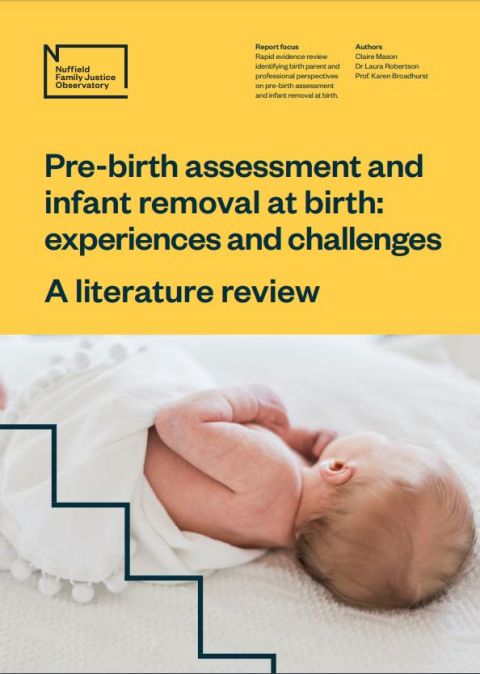 Pre-birth assessment and infant removal at birth: experiences and challenges literature review