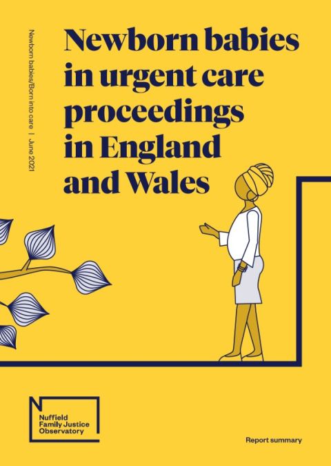 Newborn babies in urgent care proceedings in England and Wales Summary