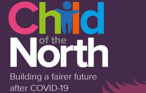 New Publication: Child of the North - building a fairer future after COVID-19