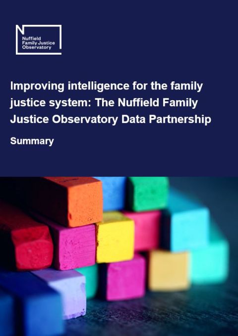 Summary document for improving intelligence for the Family Justice System - the Nuffield Family Justice Observatory Data Partnership