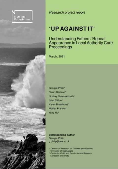 'Up Against It' - understanding fathers' repeat appearance in local authority care proceedings (Full report)