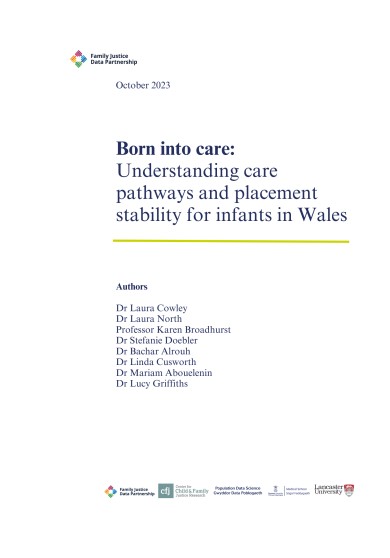 Born Into Care: Understanding care pathways and placement stability for infants in Wales